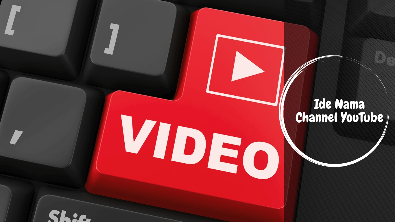 Ide Nama Channel YouTube untuk Niche Spesifik