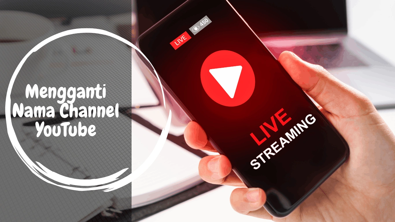 Mengganti Nama Channel YouTube di Android, PC, iPhone